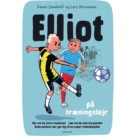 Elliot 2: Elliot på træningslejr — Daniel Zimakoff