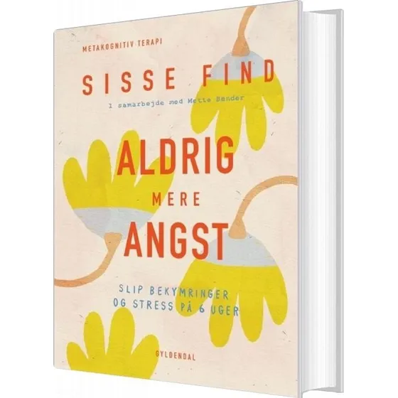 Aldrig mere angst – Mette Bender (hardcover)
