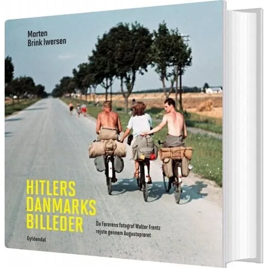 Hitlers Danmarksbilleder — Morten Brink Iwersen (hardback)