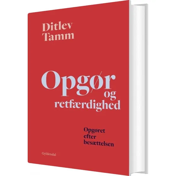 Opgør og retfærdighed – Ditlev Tamm (hardcover)
