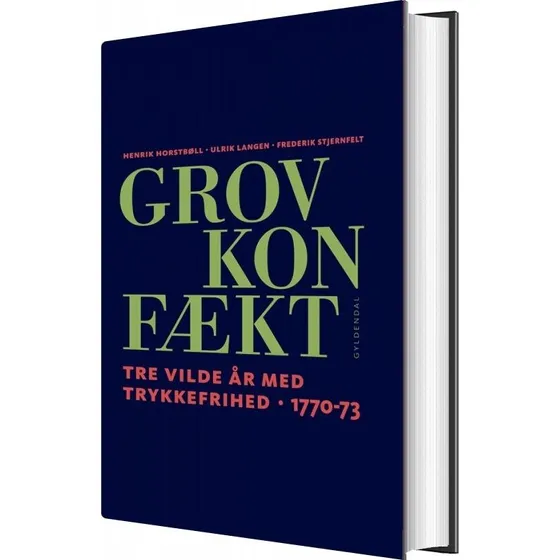 Grov Konfækt — Tre vilde år med trykkefrihed (Frederik Stjernfelt)