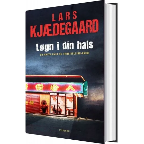 Løgn i din hals – Lars Kjædegaard (hardcover)