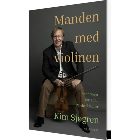 Manden med violinen – Kim Sjøgrens erindringer