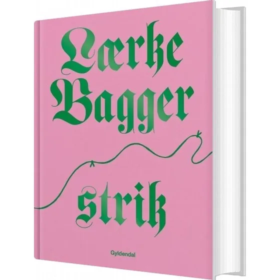 Lærke Bagger Strik – 15 opskrifter & teknikker