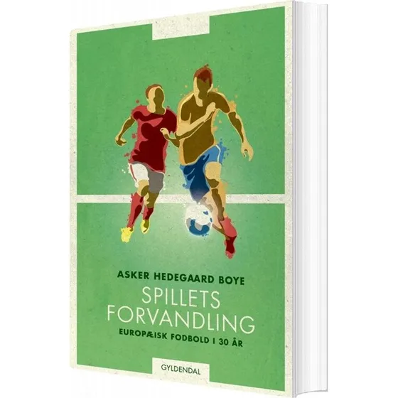 Spillets forvandling — Asker Hedegaard Boye