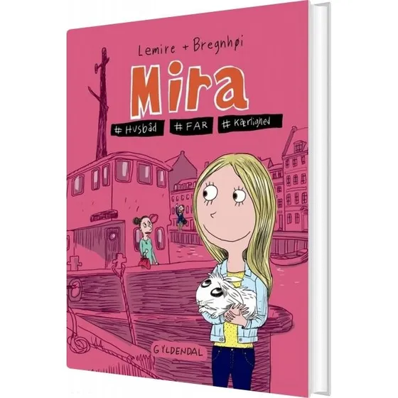 Mira 2 – Mira. (Sabine Lemire) Hardcover børnebog