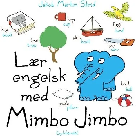Lær engelsk med Mimbo Jimbo – Jakob M. Strid (hardcover)