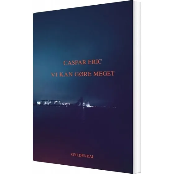 Vi kan gøre meget — Caspar Eric (digte)