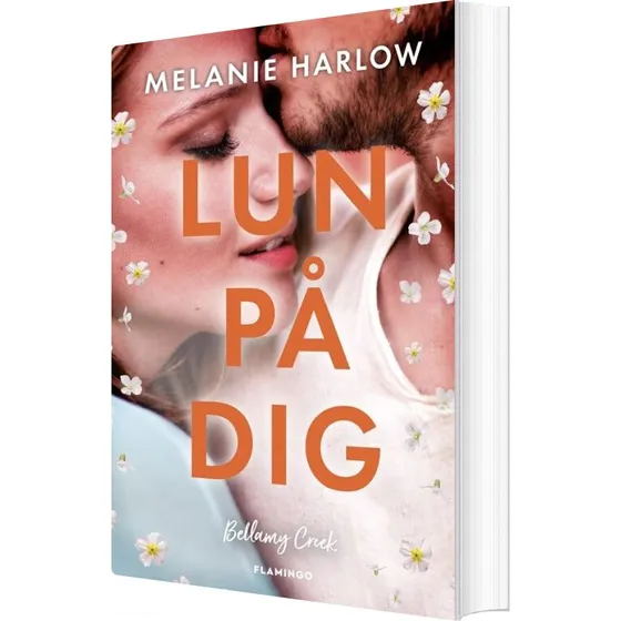 Lun på dig – Melanie Harlow (hæftet)