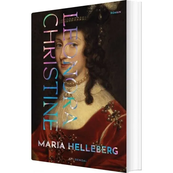 Leonora Christine – Maria Helleberg (hæftet)