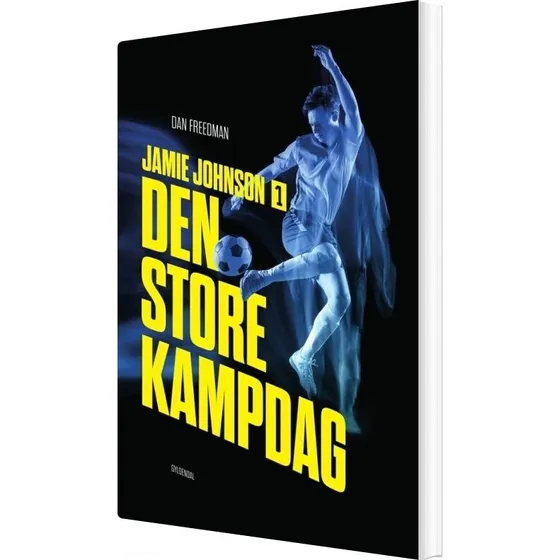 Jamie Johnson 1: Den store kampdag - Dan Freedman