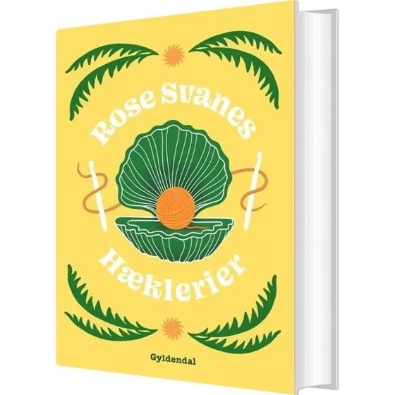 Rose Svanes Hæklerier – Hæklebog (hardcover)