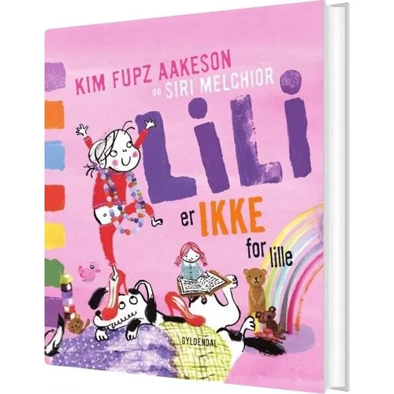 Lili er ikke for lille – børnebog af Kim Fupz Aakeson