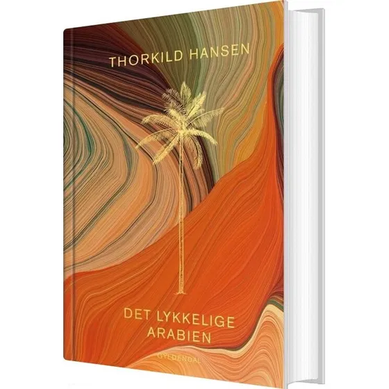 Det lykkelige Arabien – Thorkild Hansen (hardcover)