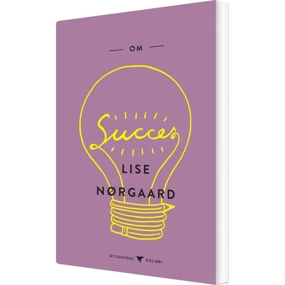 Om succes - Lise Nørgaard (erindringer)