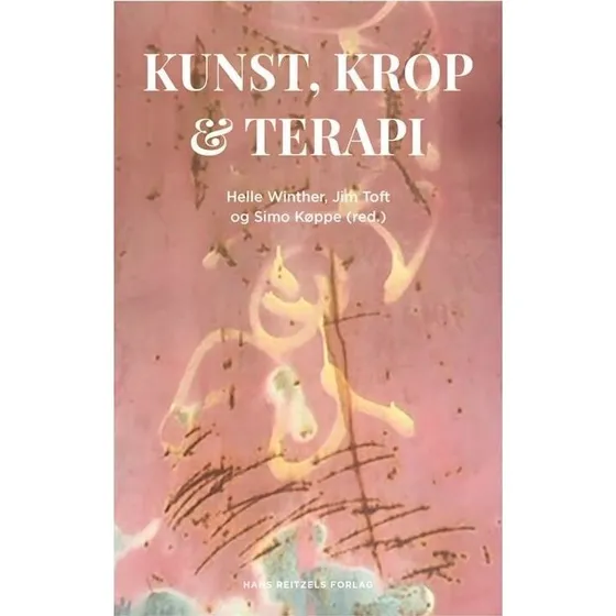 Kunst, krop og terapi – Krop & Sind (Reinhard Stelter)