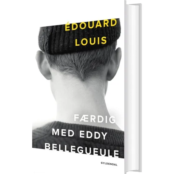 Færdig med Eddy Bellegueule – Édouard Louis (hardback)