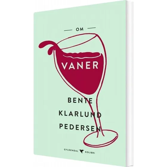 Om vaner – Bente Klarlund Pedersen