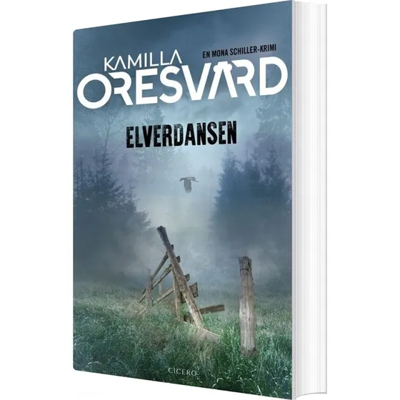 Elverdansen – Mona Schiller krimi af Kamilla Oresvärd