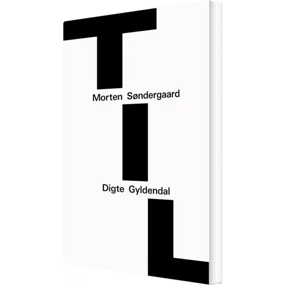 TIL – digtsamling af Morten Søndergaard