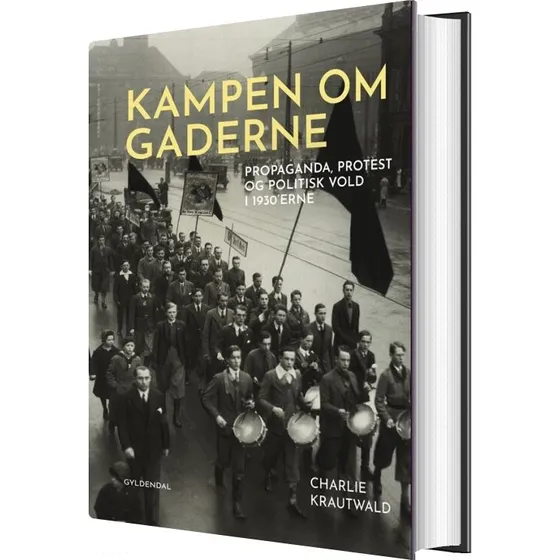 Kampen om gaderne – Propaganda og politisk vold i 1930'erne