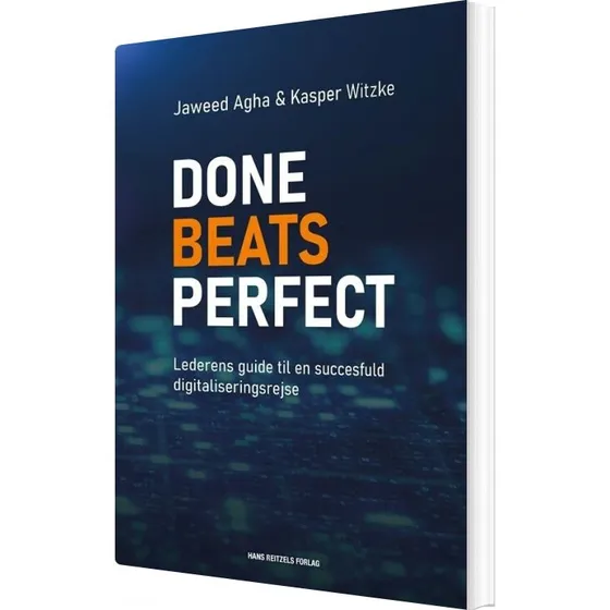 Done Beats Perfect – Lederens guide til digitalisering