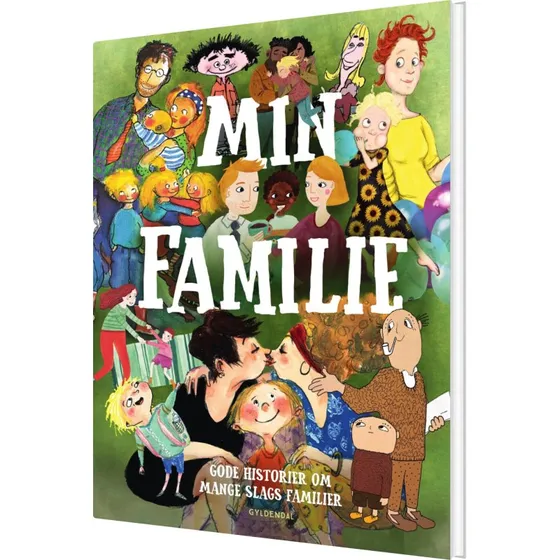 Min familie – gode historier om mange slags familier