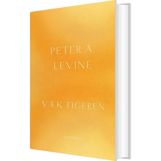 Væk tigeren – Helbredelse af traumer (Peter A. Levine)