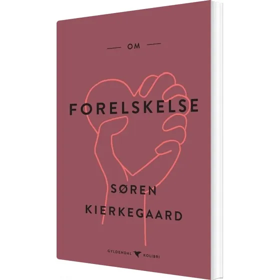 Om forelskelse – Søren Kierkegaard (hæftet)
