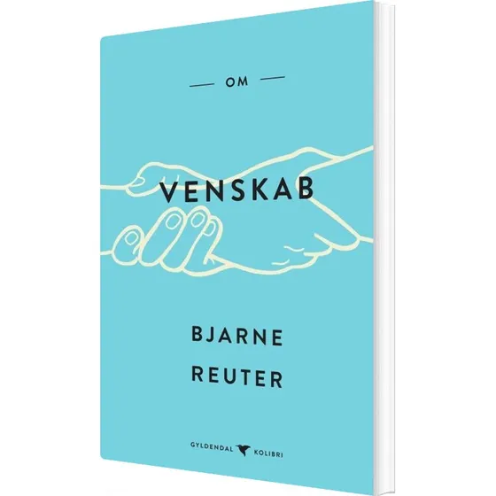 Om venskab – Bjarne Reuter (ungdomsbog)