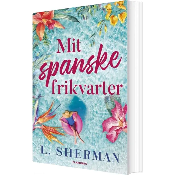 Mit spanske frikvarter – roman af L. Sherman