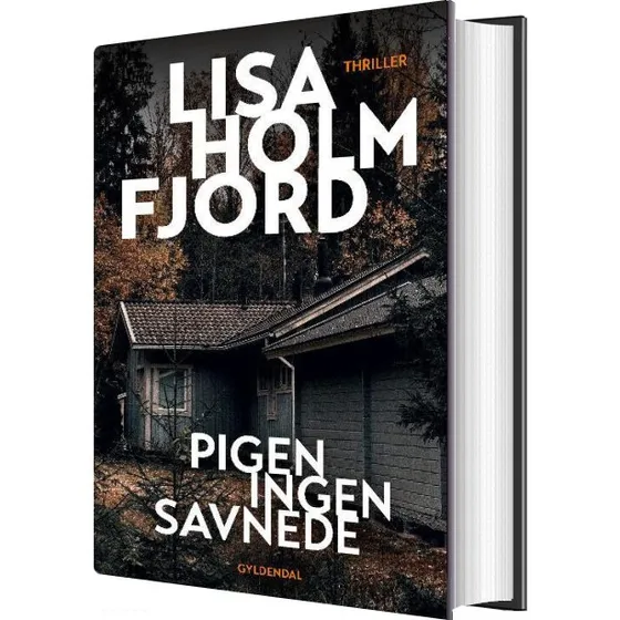 Pigen Ingen Savnede – krimi af Lisa Holmfjord (hardcover)
