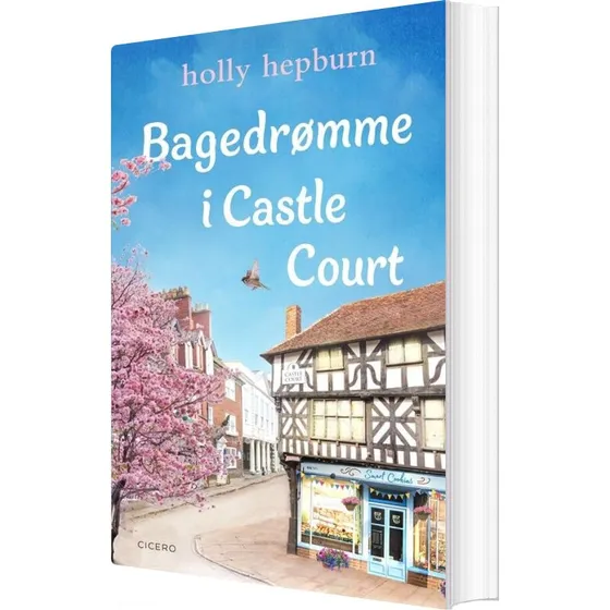 Bagedrømme i Castle Court – Holly Hepburn