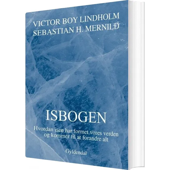Isbogen – Hvordan isen formede Jorden