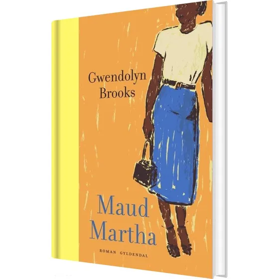 Maud Martha - Gwendolyn Brooks (hardcover)