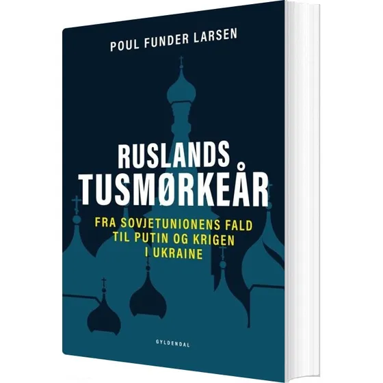 Ruslands tusmørkeår – Poul Funder Larsen