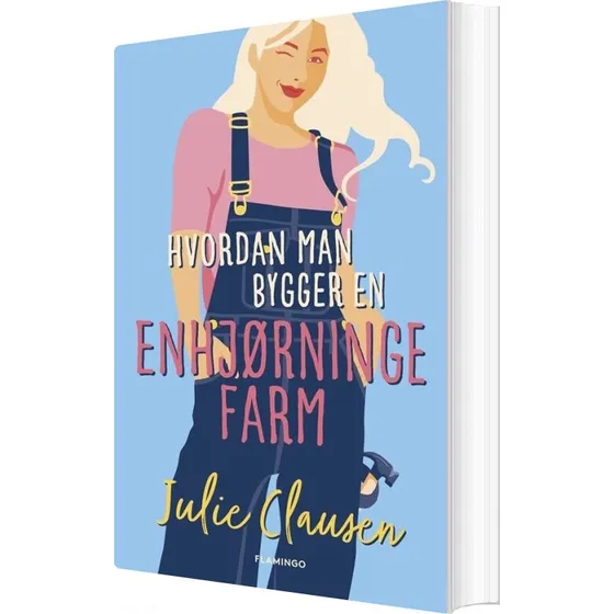 Hvordan man bygger en enhjørningefarm – Julie Clausen