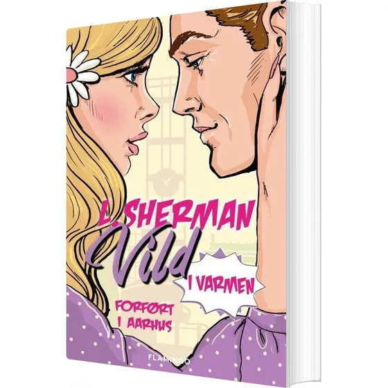 Vild i varmen – roman af L. Sherman (hæftet)