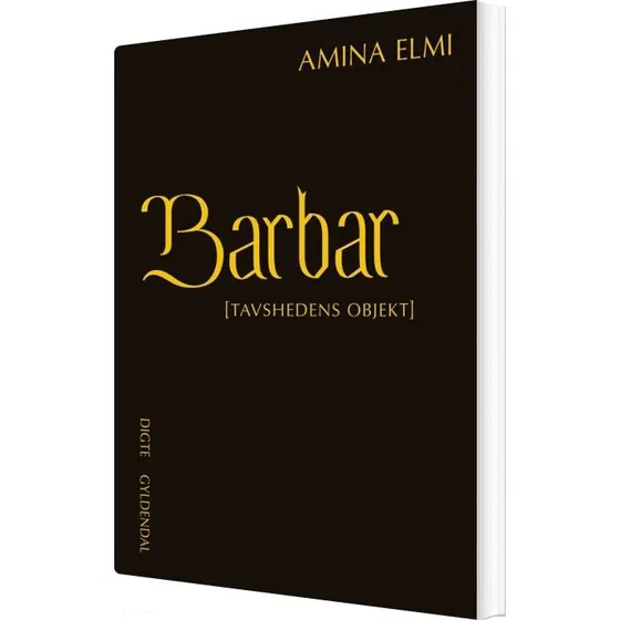Barbar — Amina Elmi: Tavshedens objekt (digte)