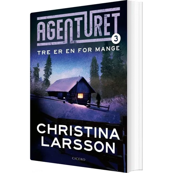 Agenturet 3: Tre er en for mange — Christina Larsson