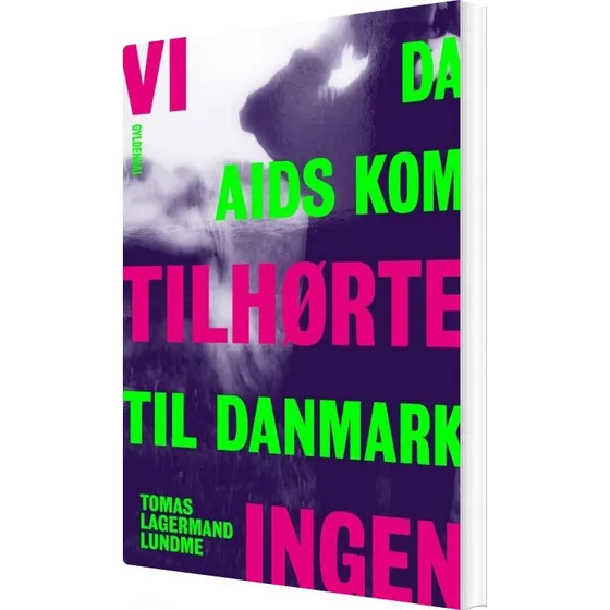 Vi tilhørte ingen – Erindring om aids i 1980'erne
