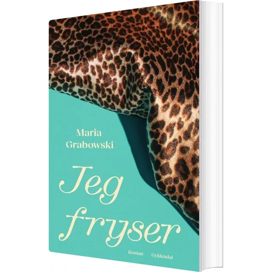 Jeg fryser – Maria Grabowski (Gyldendal) 272 sider