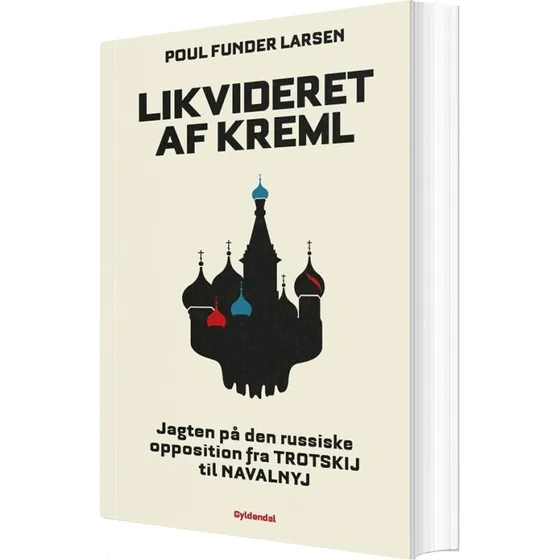 Likvideret af Kreml – Poul Funder Larsen