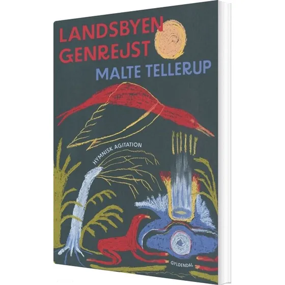 Landsbyen genrejst – Digte af Malte Tellerup