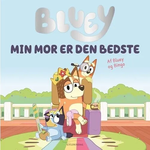 Bluey: Min mor er den bedste – Billedbog (Hardcover)