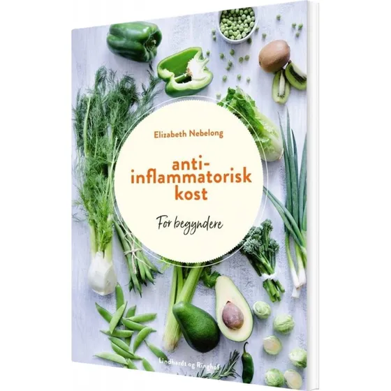 Antiinflammatorisk kost - Kogebog for begyndere