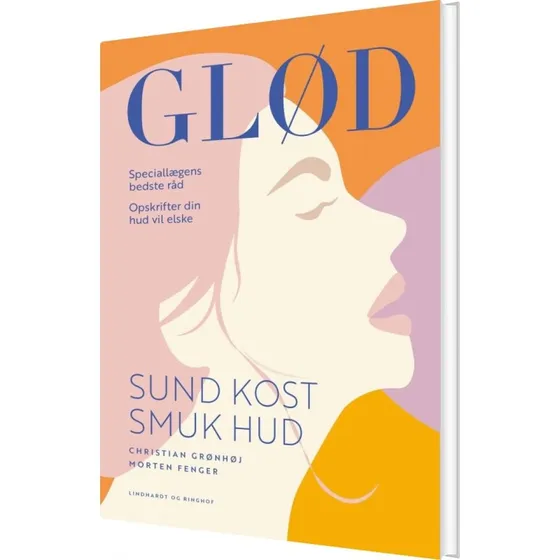 Glød – Krop & Sind: Sund kost for sund hud