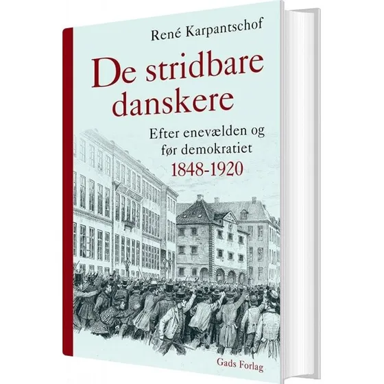 De stridbare danskere – René Karpantschof (hardcover)