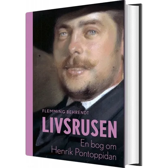 Livsrusen – Henrik Pontoppidan: Biografi (Indbundet)
