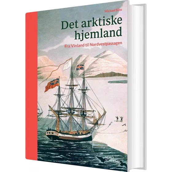 Det arktiske hjemland – Michael Böss (hardcover)